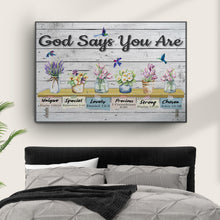 Load image into Gallery viewer, God Says You Are Sign IV