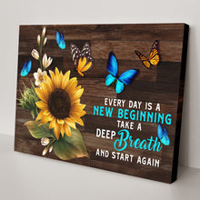 Load image into Gallery viewer, Everyday Is A New Beginning Sign