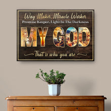 Load image into Gallery viewer, My God Way Maker Miracle Worker Sign