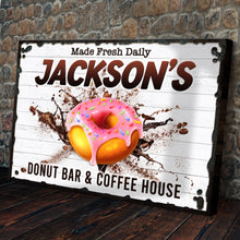 Load image into Gallery viewer, Donut Bar And Coffee House Made Fresh Daily Sign