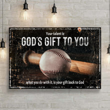 Load image into Gallery viewer, Your Baseball Talent Is God's Gift Sign II
