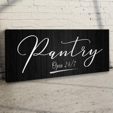 Load image into Gallery viewer, Pantry Open 24/7 Sign