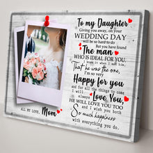 Load image into Gallery viewer, To My Daughter Marriage Message Sign
