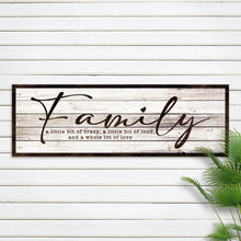 Load image into Gallery viewer, A Little Bit Of Crazy, Loud, And A Whole Lot Of Love Family Sign III