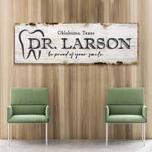Load image into Gallery viewer, Dentist Name Sign