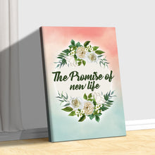 Load image into Gallery viewer, The Promise of New Life Sign