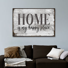 Load image into Gallery viewer, Home Is My Happy Place Sign III