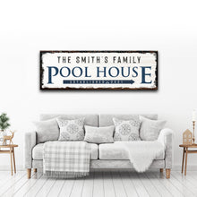 Load image into Gallery viewer, Family Pool House Sign