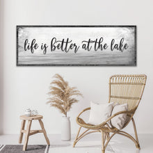Load image into Gallery viewer, Life Is Better At The Lake Sign