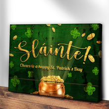 Load image into Gallery viewer, Sláinte! Cheers To A Happy St. Patrick's Day Sign
