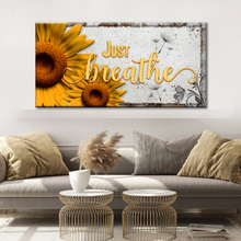 Load image into Gallery viewer, Just Breathe Sign