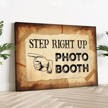 Load image into Gallery viewer, Step Right Up Photo Booth Sign