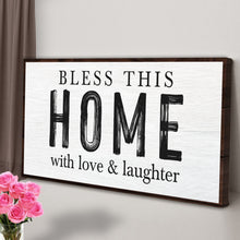 Load image into Gallery viewer, Bless This Home With Love And Laughter Sign III