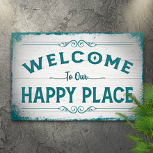 Load image into Gallery viewer, Welcome To Our Happy Place Sign II