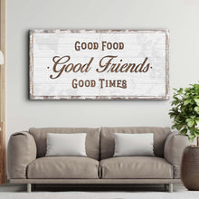 Load image into Gallery viewer, Good Food Good Friends Good Times Sign