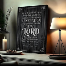 Load image into Gallery viewer, Psalm 78:4-8 ESV - We Will Not Hide Them From Their Children Scripture Sign