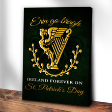 Load image into Gallery viewer, Ireland Forever On St. Patrick's Day Sign