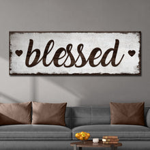 Load image into Gallery viewer, Blessed Sign