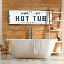 Load image into Gallery viewer, Hot Tub Sign