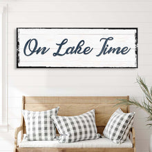 Load image into Gallery viewer, On Lake Time Sign
