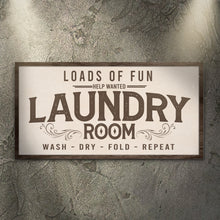 Load image into Gallery viewer, Loads Of Fun Help Wanted Laundry Room Sign