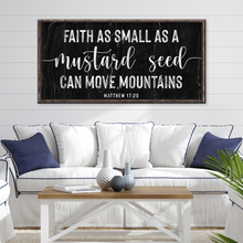 Load image into Gallery viewer, Matthew 17:20 - Faith Can Move Mountains Sign II