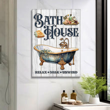 Load image into Gallery viewer, Relax Soak Unwind Bath House Sign