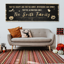 Load image into Gallery viewer, Creepy Family Sign