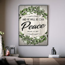 Load image into Gallery viewer, Micah 5:5 NIV - And He Will Be Our Peace Scripture Sign