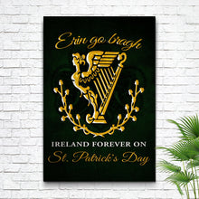 Load image into Gallery viewer, Ireland Forever On St. Patrick's Day Sign