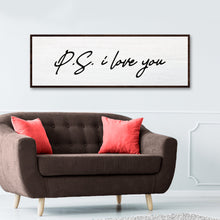Load image into Gallery viewer, Valentine P.S. I Love You Typography Sign