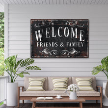 Load image into Gallery viewer, Welcome Friends &amp; Family Sign III