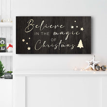 Load image into Gallery viewer, Believe In The Magic Of Christmas Sign II