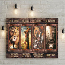Load image into Gallery viewer, Be Strong, Be Brave, Be Humble, Be Awesome Canvas - Dynamic Christian Wall Art, Jesus Decor