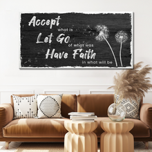 Load image into Gallery viewer, Accept, Let Go, Have Faith Sign