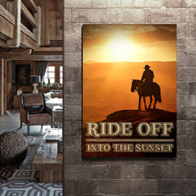 Load image into Gallery viewer, Ride Off Into The Sunset Western Sayings For Signs