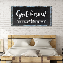 Load image into Gallery viewer, God Knew Sign III