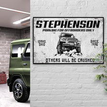 Load image into Gallery viewer, Parking For Offroaders Only Jeep Sign