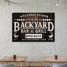 Load image into Gallery viewer, Welcome To Our Backyard Bar And Grill Sign