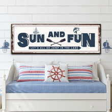 Load image into Gallery viewer, Sun And Fun Sign