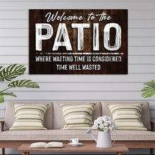 Load image into Gallery viewer, Welcome To The Patio Sign
