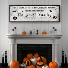 Load image into Gallery viewer, Creepy Family Sign