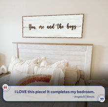 Load image into Gallery viewer, You, Me, And The Boys Family Sign