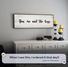 Load image into Gallery viewer, You, Me, And The Boys Sign V