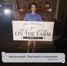 Load image into Gallery viewer, Life Is Better On The Farm Sign