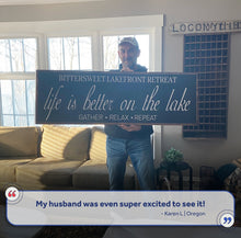 Load image into Gallery viewer, Life Is Better On The Lake Sign