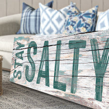 Load image into Gallery viewer, Stay Salty Coastal Sign VI
