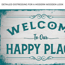 Load image into Gallery viewer, Welcome To Our Happy Place Sign II