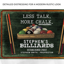 Load image into Gallery viewer, Less Talk More Chalk Billiards Sign II