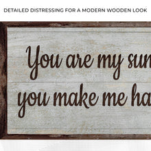 Load image into Gallery viewer, You Are My Sunshine Sign III
